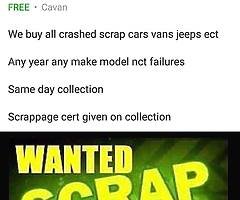 Cars vans jeeps etc we buy for scrap