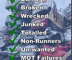 We buy scrap cars

Top prices paid for all

Mot failures

Cars

Vans

Lorrys

Busses

All type of