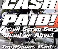 Wanted all scrap cars vans Jeeps ect best price paid