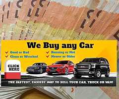 Cars and vans wanted any make or model.

Cvrt nct failures Crashed insurance write off.

Engine fa