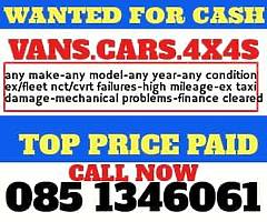 ALL VANS AND 4X4S WANTED