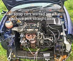 All scrap cars wanted pm what you got