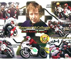 RAY McCULLOUGH SIGNED Collage Print - Isle of Man TT Ulster Grand Prix North West 200 BSBJoey Dunlop