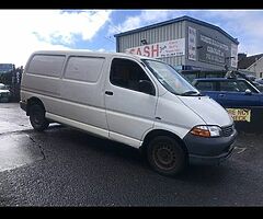 Looking for toyota hiace van 05 /06 model pm what u got lad