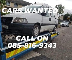 CASH FOR YOUR OLD VEHICLES TODAY
CALL OR PM 085-816-9343

ALL MAKE AND MODELS WANTED ...