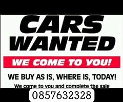 We Buy Any Car Anything Considered Instant Cash Call or text any Time 085.763.23.28