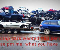 Scrap cars wanted 150 per car