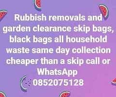RUBBISH REMOVALS AND GARDEN CLEARANCE CALL TODAY 0852075128