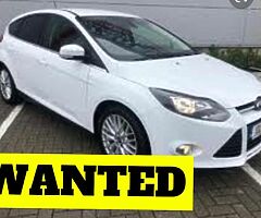 FORD FOCUS WANTED