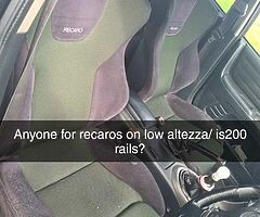 Euro r recaros on low altezza/is200 rails