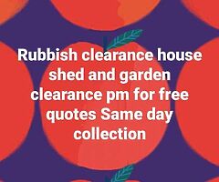 Rubbish clearance around all week