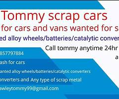 All types of cars and vans wanted for scrap also alloy wheels and battery catalytic converters