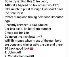 Matty Mc Elvaney text this guy if you want to win this beautiful Leon for just 20euro