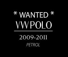 *wanted* Volkswagen Polo